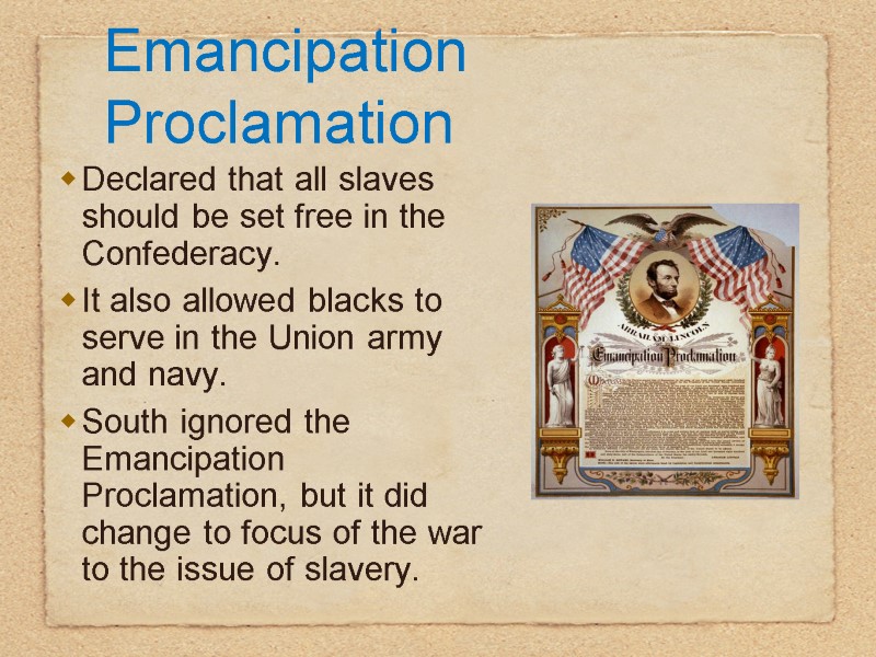 Declared that all slaves should be set free in the Confederacy.  It also